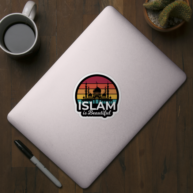 Islam is Beautiful by Muslimory